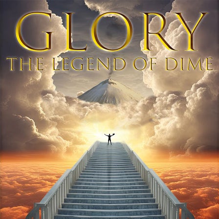 Dime // Glory: The Legend of Dime